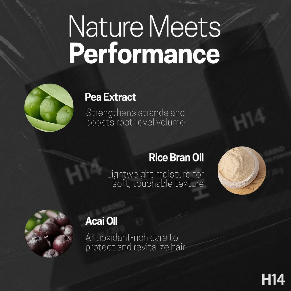 H14 Rise and Grind powder provides lightweight volume without residue