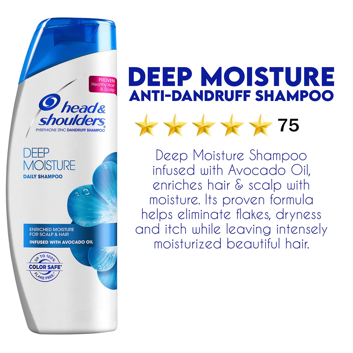 Head & Shoulders Deep Moisture supports healthy-looking hair with daily care.