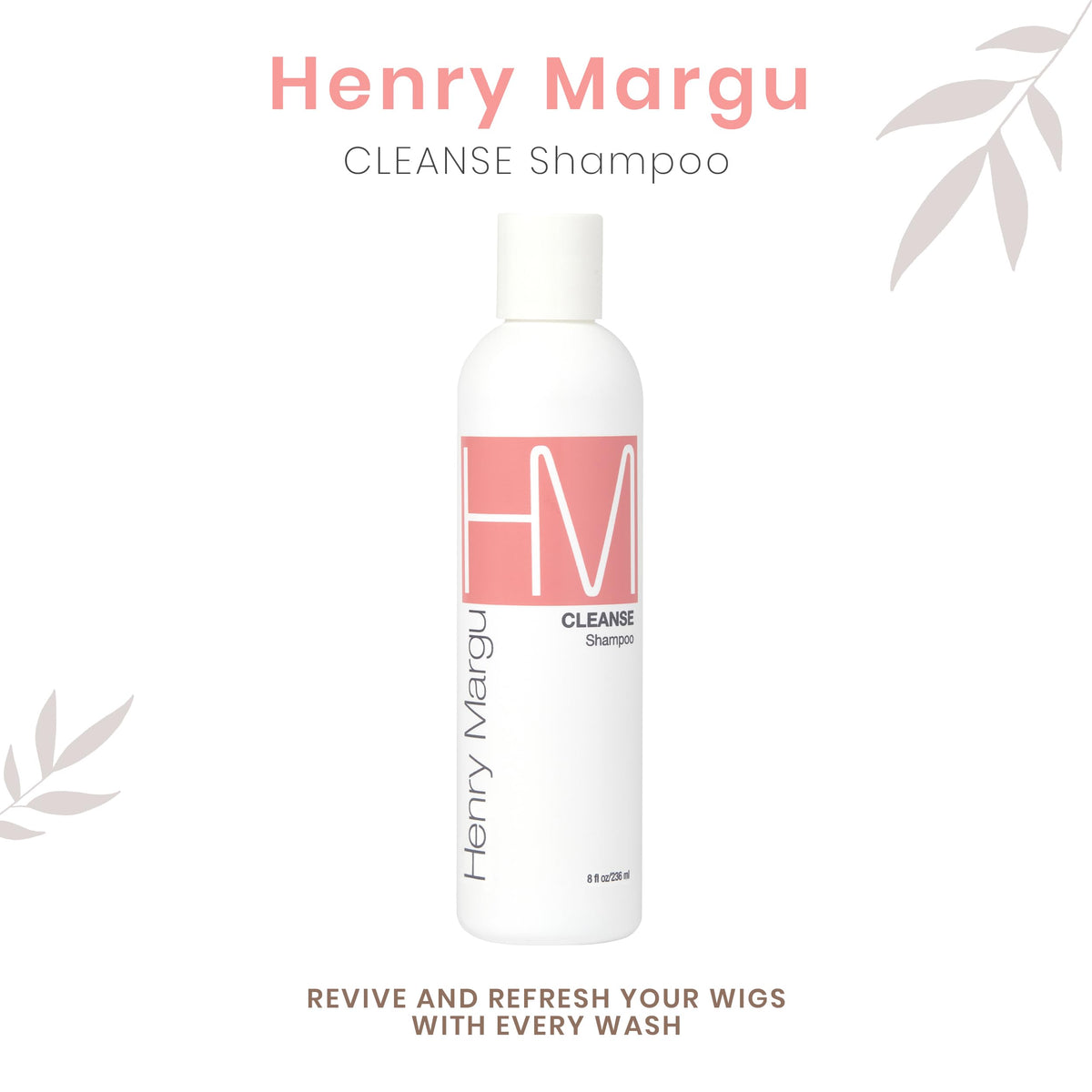 Henry Margu Cleanse Wig Shampoo label close-up, showcasing a safe, salon-grade formula.