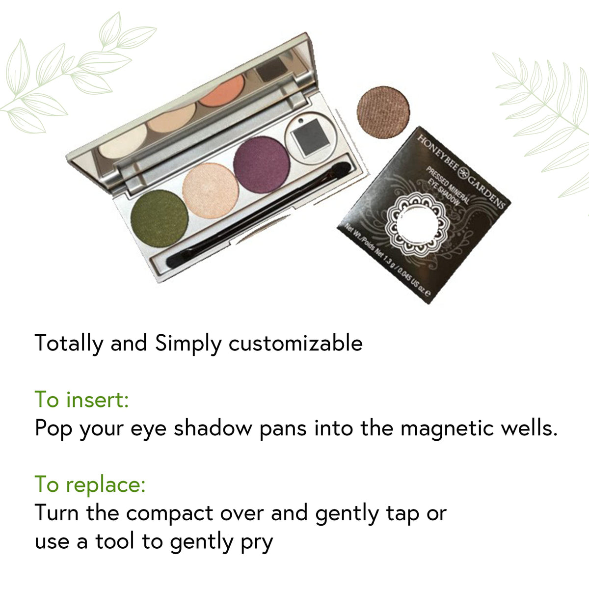 Honeybee Gardens 26mm pans compatibility lets you swap shades easily.