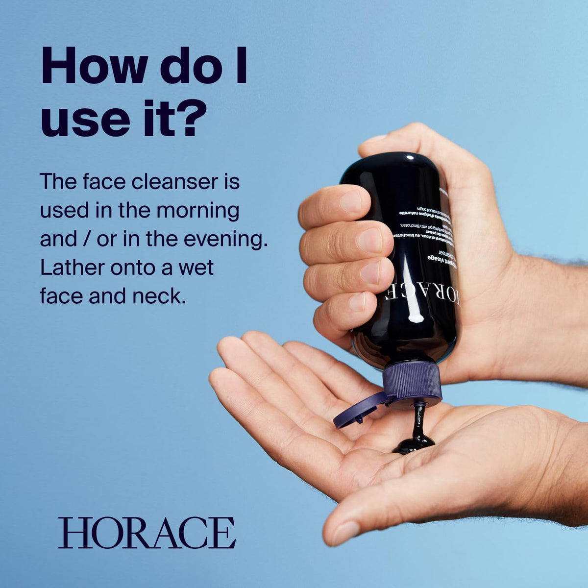 HORACE Cleanser highlights aloe and glycerine for soothing moisture.