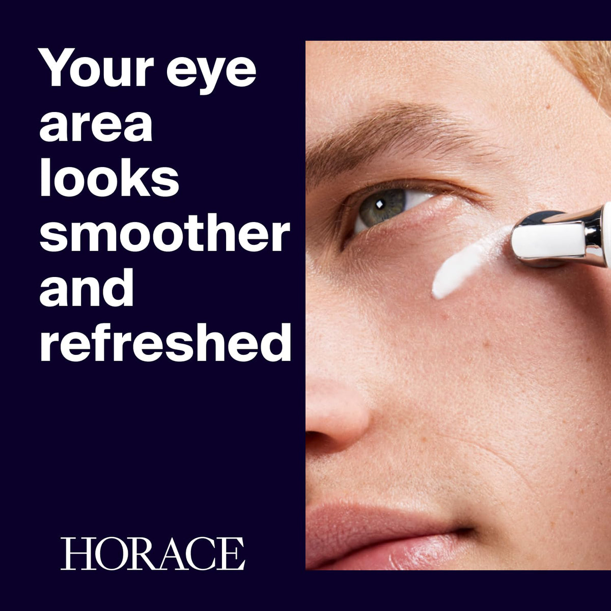 HORACE metal applicator cools the eye area for instant decongestion