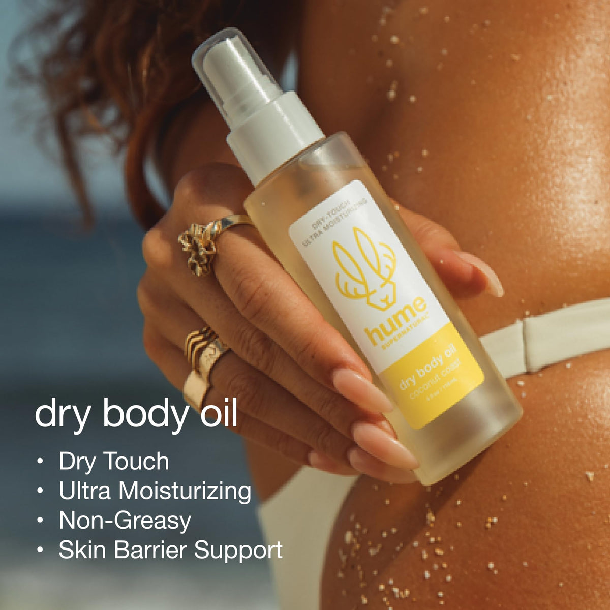 Hume Supernatural olive oil triglycerides deliver vitamins and moisture.