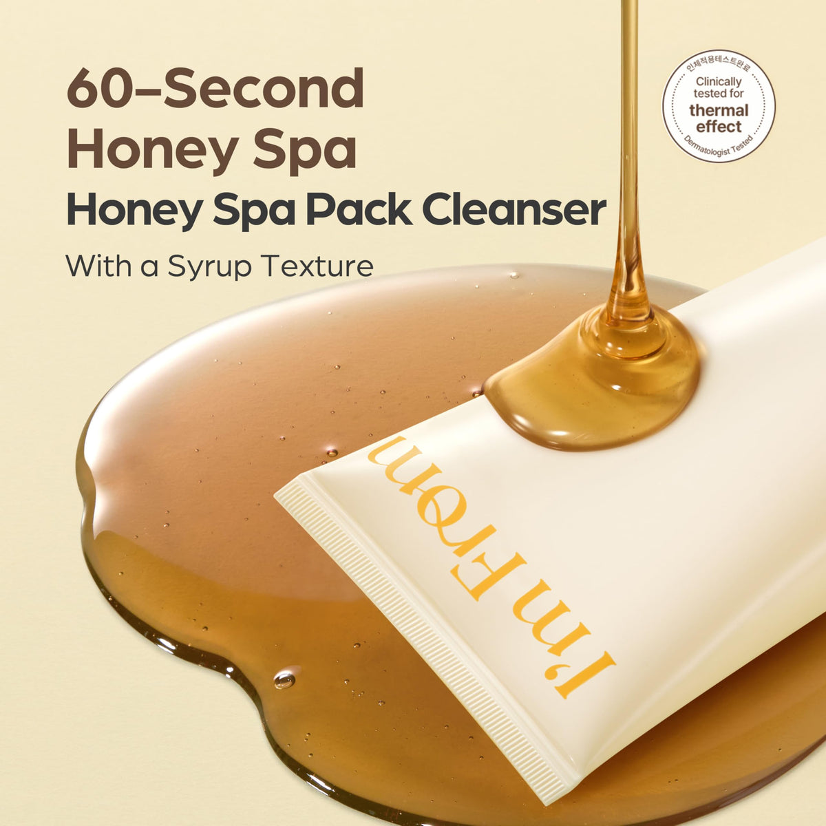 I'm From Honey Syrup Pack Cleanser face application ready for daily routine.