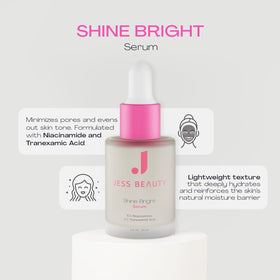 JESS BEAUTY Shine Bright Serum label shows niacinamide and tranexamic acid for even tone.