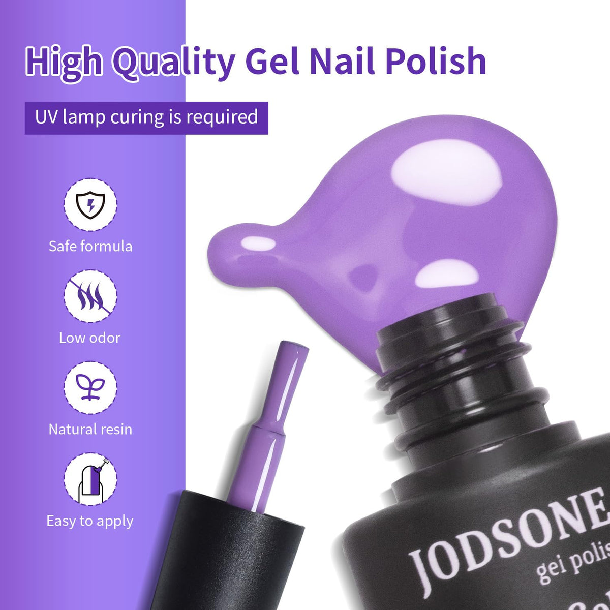 JODSONE matte and glossy finishes for shine variety.
