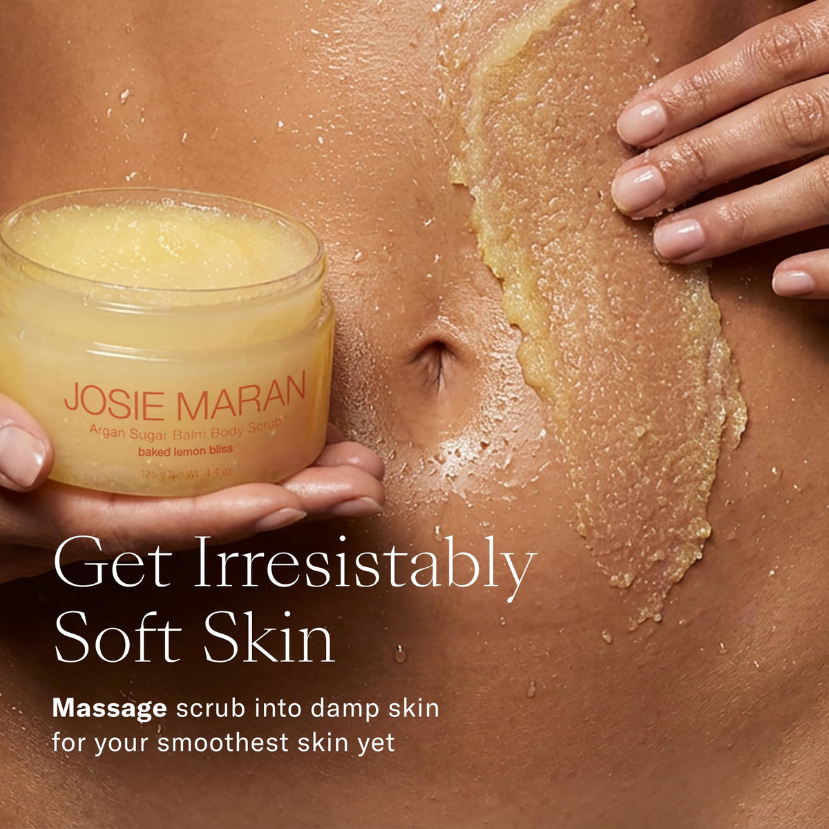 Circular massage motion demonstrated for even exfoliation with Josie Maran scrub.