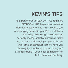 KEVIN.MURPHY BEDROOM.HAIR sulfate and paraben free for lightweight finish.