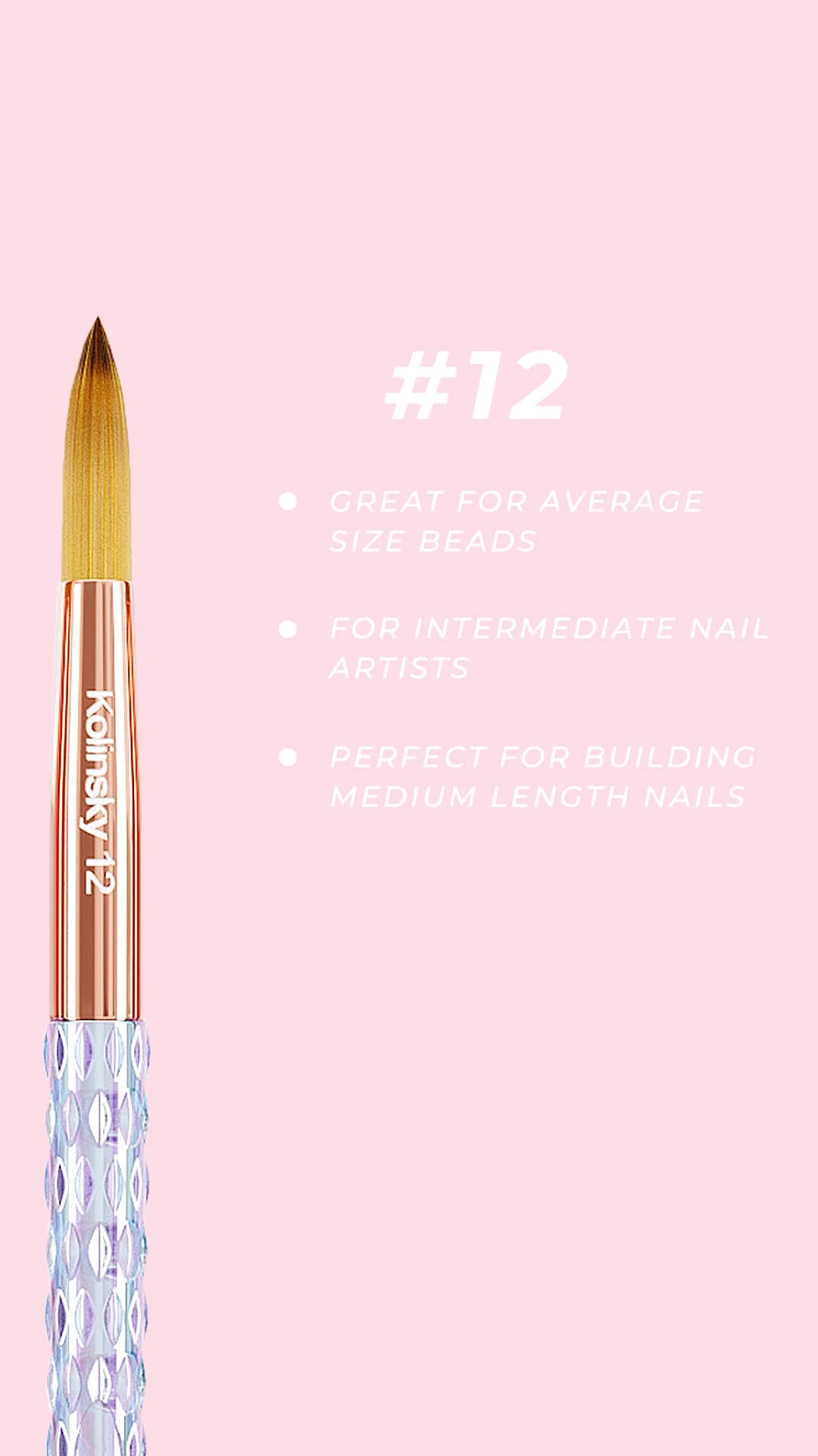 Kiara Sky Kolinsky brush #12 enables acrylic sculpting, overlays, extensions and 3D nail art.