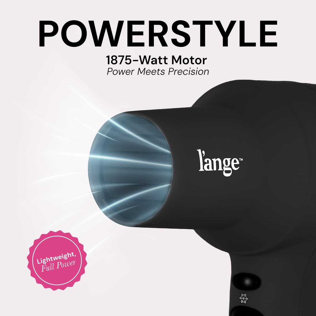 L'ANGE PowerStyle Turbo Ionic Dryer with concentrator attachment for sleek finishes