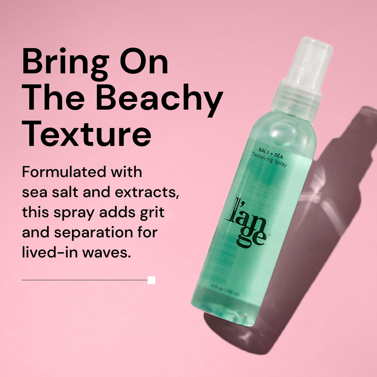 L'ANGE HAIR Sea Salt Texturizing Spray mist applied to hair creates effortless waves.