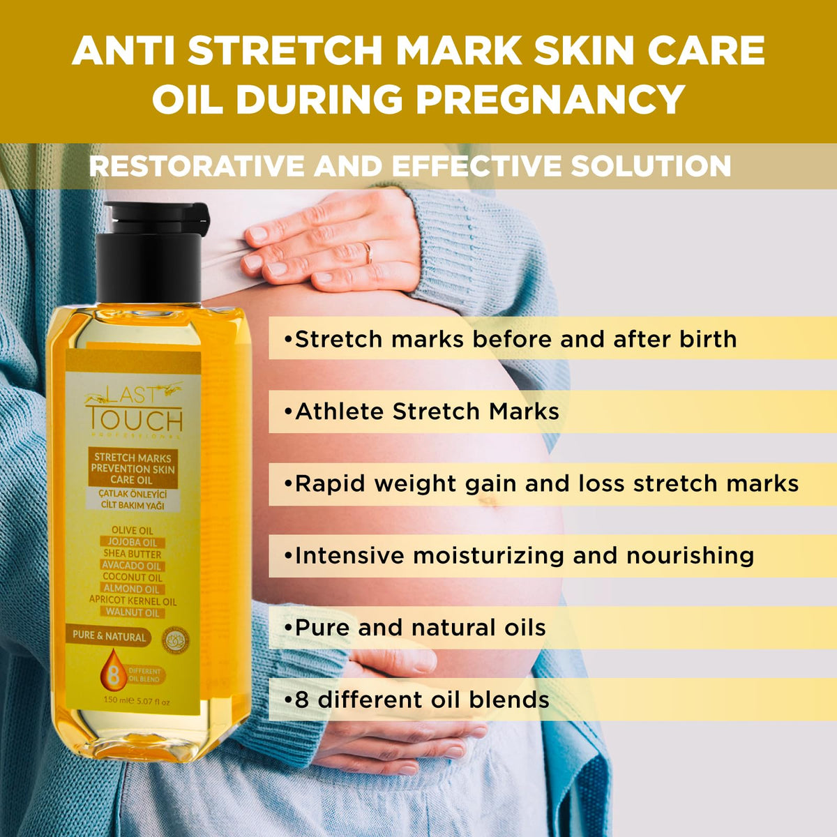 LAST TOUCH Stretch Mark Oil applied on belly for daily skin nourishment.