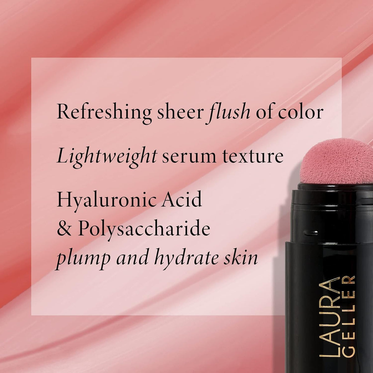 LAURA GELLER NEW YORK Serum Blush Tint Casual Coral texture closeup highlights hydration