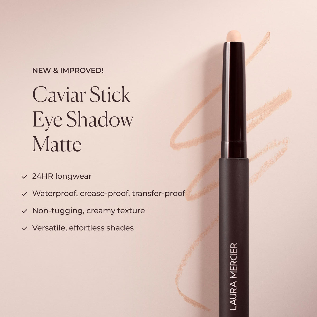 Laura Mercier Caviar Stick waterproof formula resists smudges