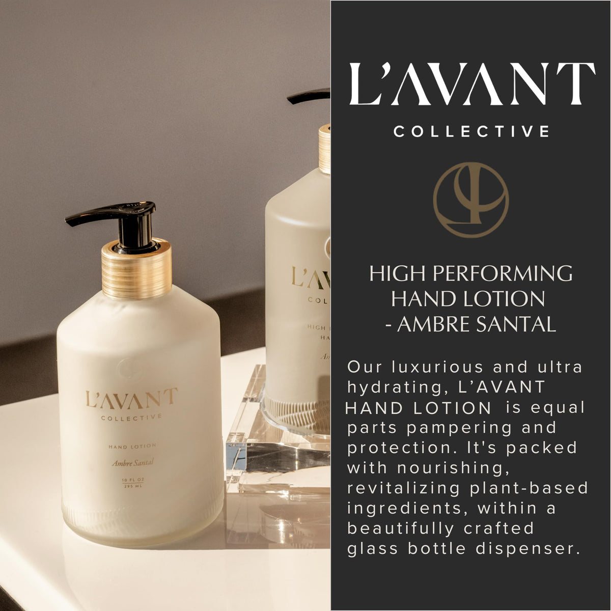 Pair with L'AVANT hand soap for a complete routine.
