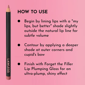 Lawless Forget the Filler Definer Liner Pink Slip with gloss for deeper dimension