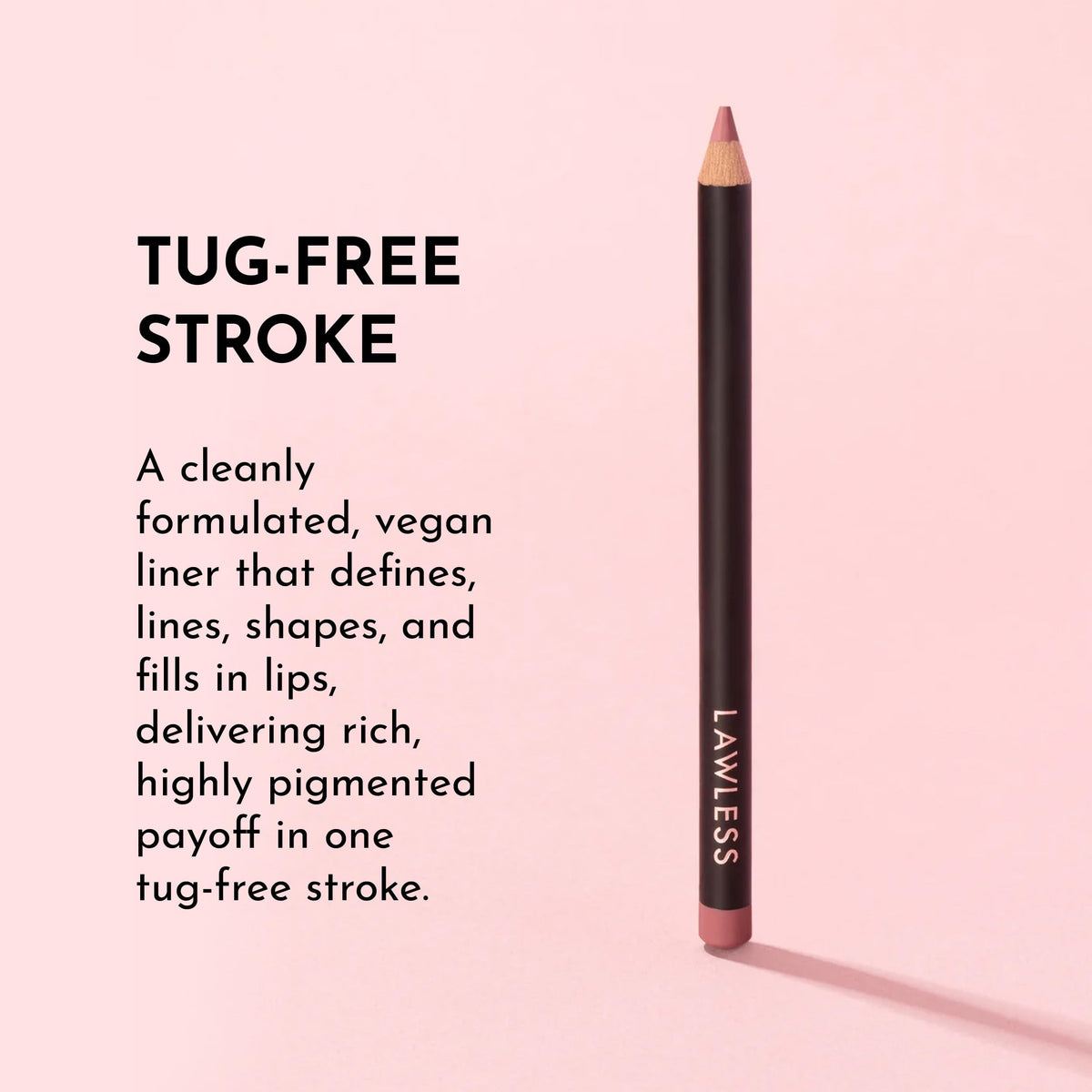 Lawless Forget the Filler Definer Liner Pink Slip satin finish closeup