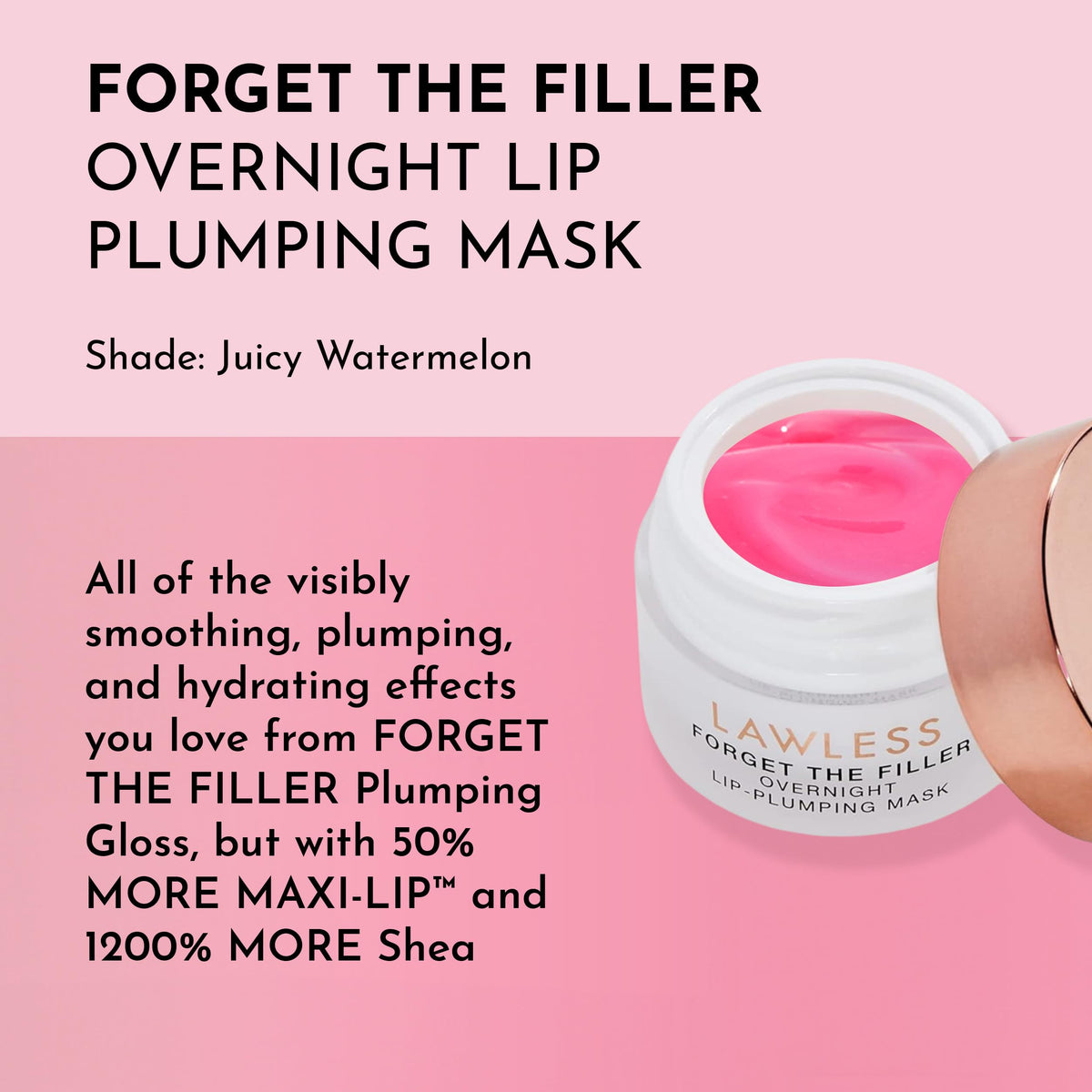 Lawless Forget The Filler lip mask tub shows a juicy watermelon vibe for hydration.
