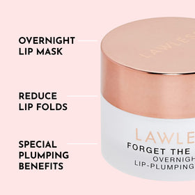 Lawless Forget The Filler jar on vanity implies overnight lip care.
