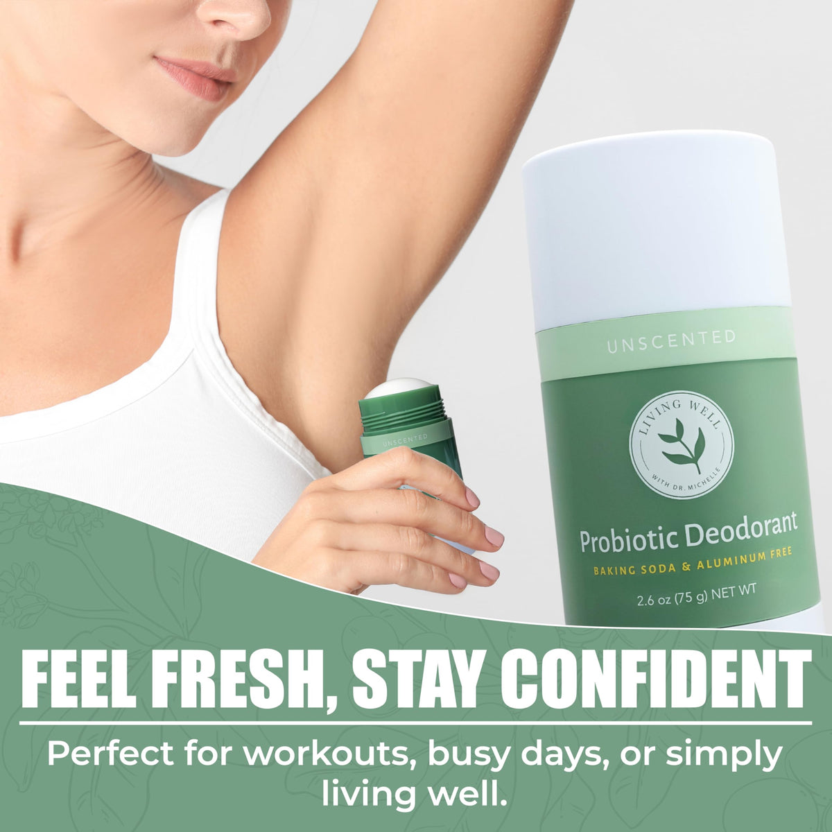 Living Well with Dr. Michelle probiotic deodorant stick close-up texture smooth glide, no residue.