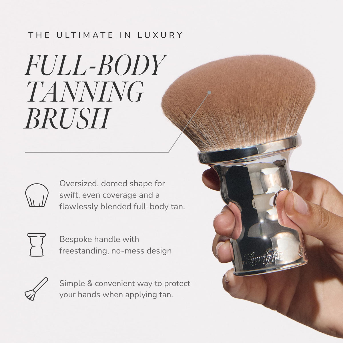 Loving Tan brush enables hygienic storage after use.