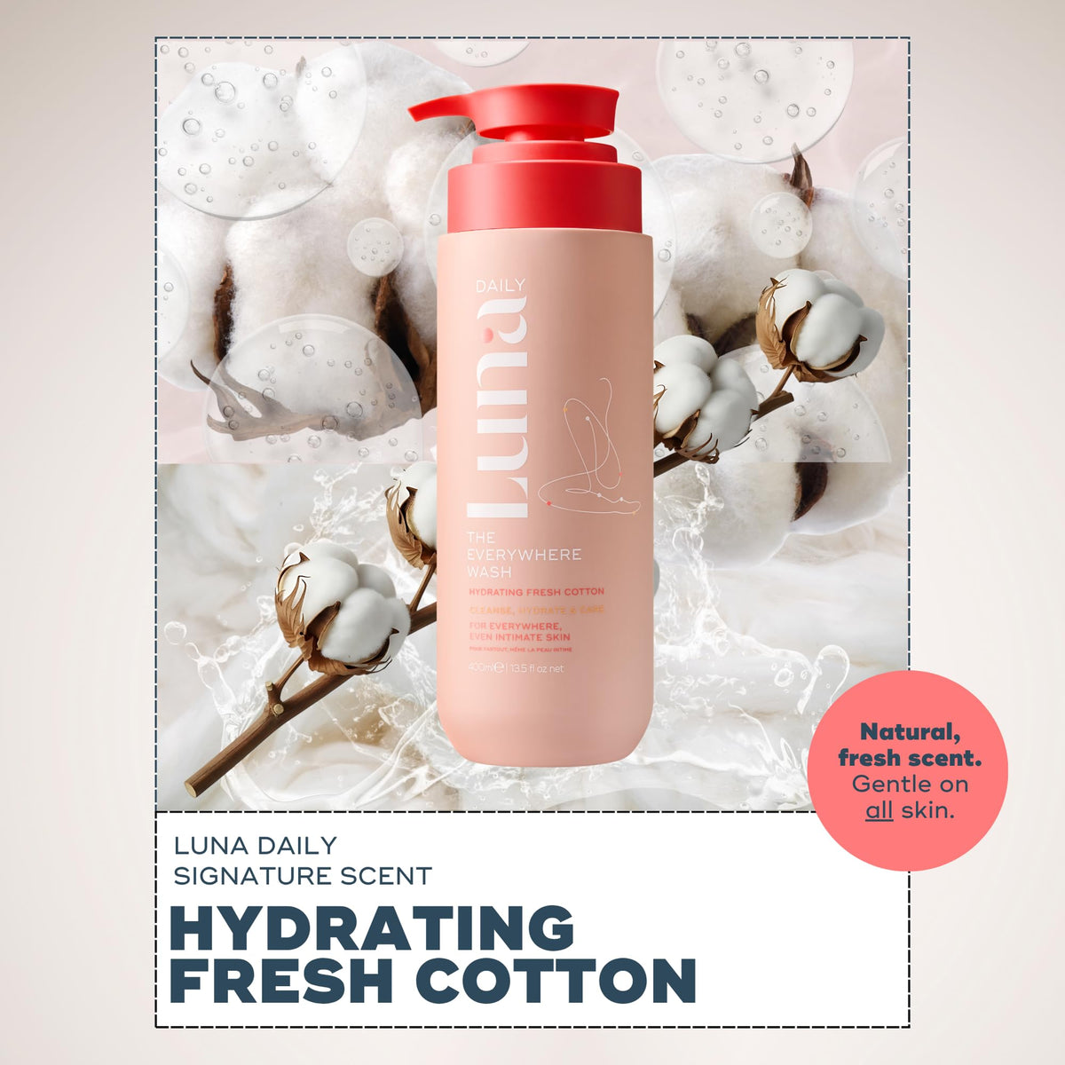 Luna Daily Hydrating Everywhere Wash fresh cotton scent ideal for daily use