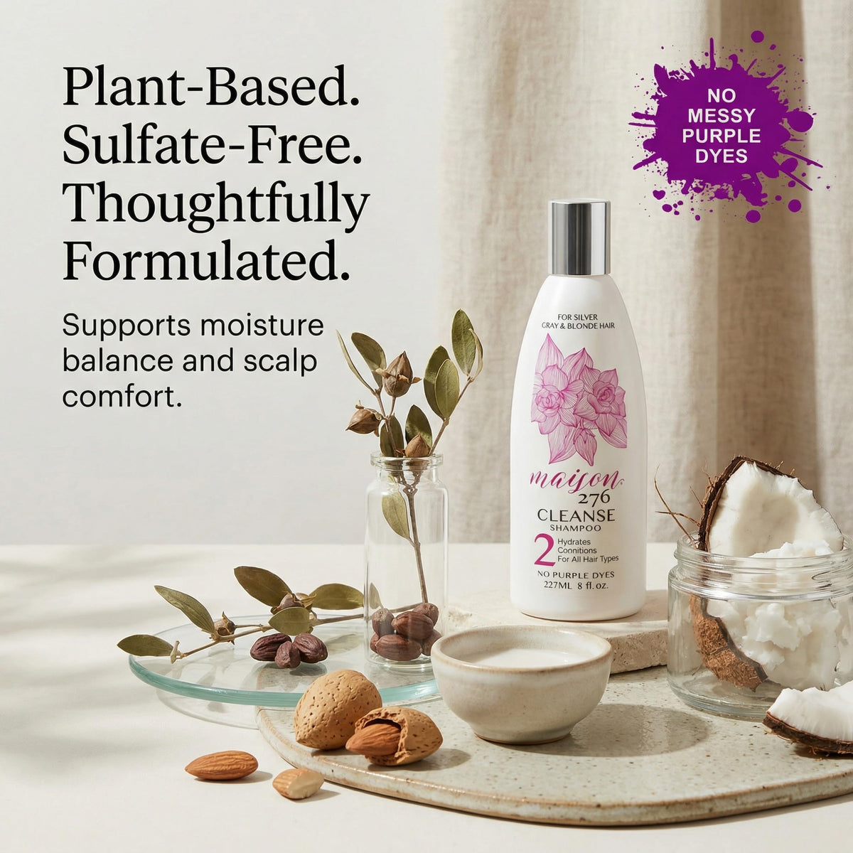 Maison 276 HYDRATE shampoo scalp care; comfortable scalp during wash.