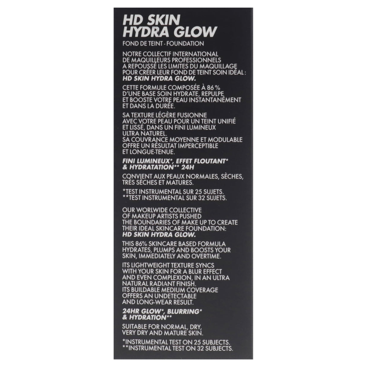 Make Up For Ever HD Skin Hydra Glow finish creates a skin-like radiance.