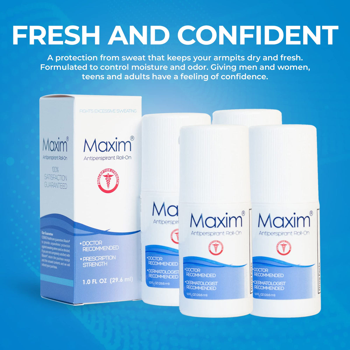 MAXIM antiperspirant roll-on application for quick, convenient use.