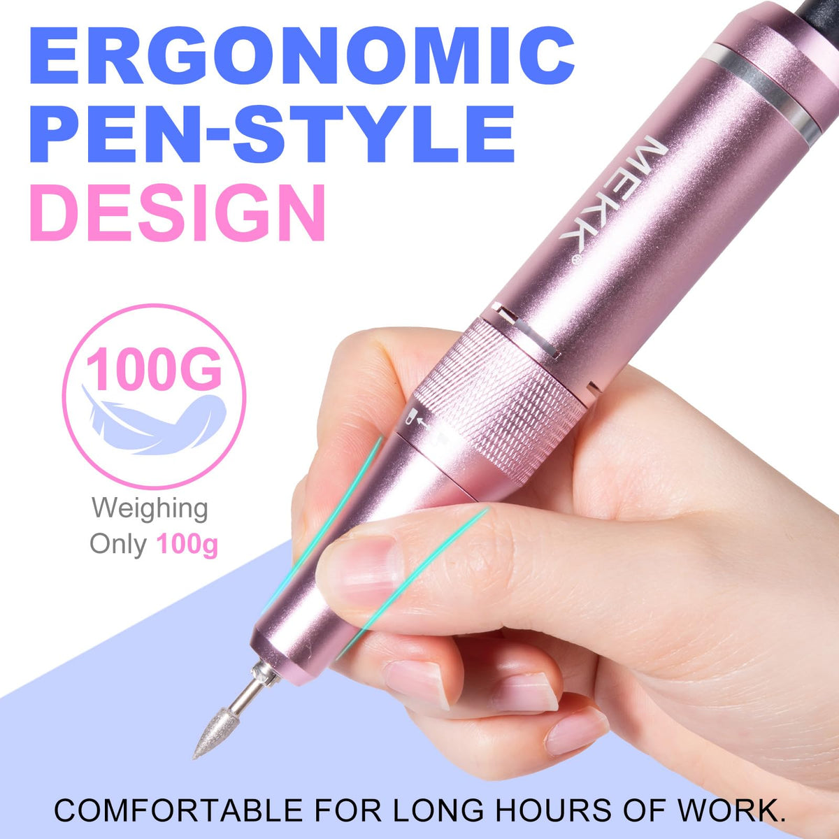 MEKK Pen-style lightweight grip reduces hand fatigue.