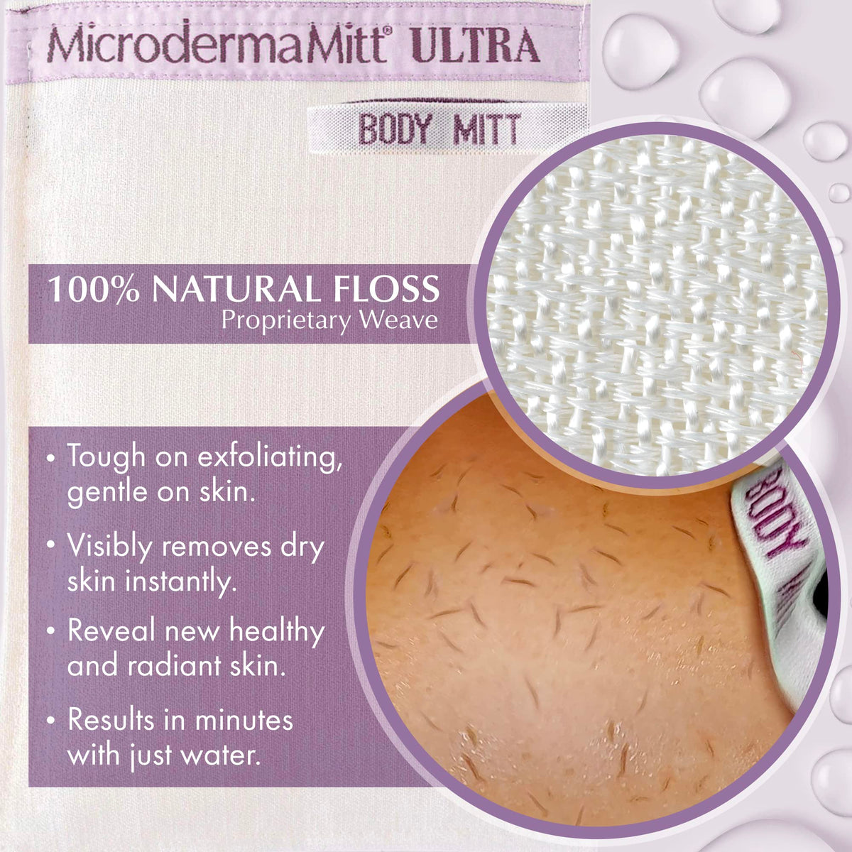 MicrodermaMitt ULTRA removes dead skin for radiant skin.