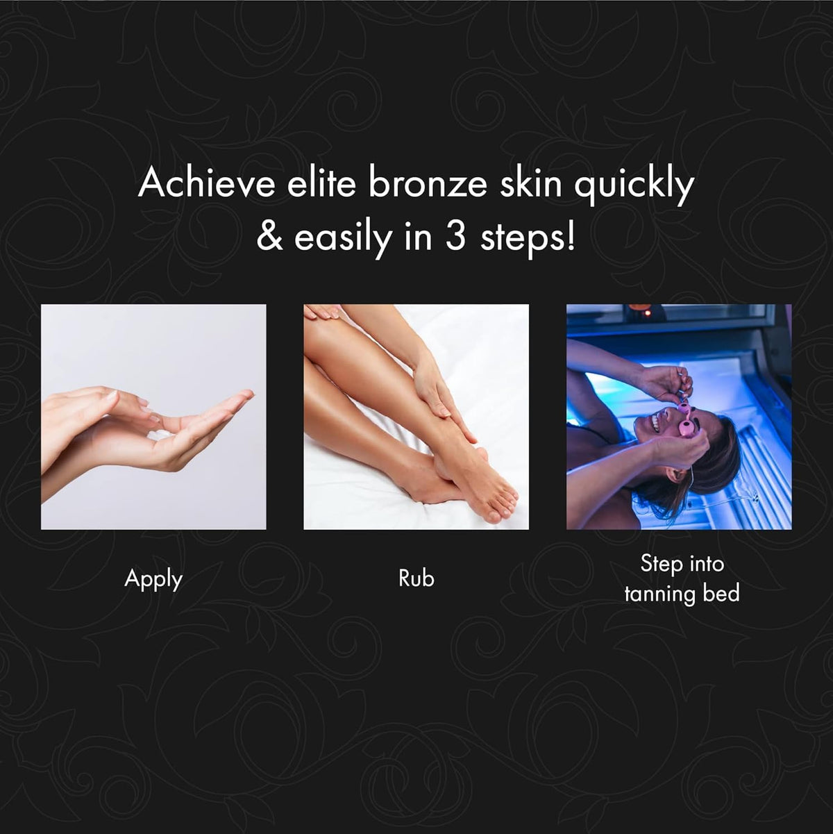Vitamin-enriched formula nourishes skin during tanning sessions.