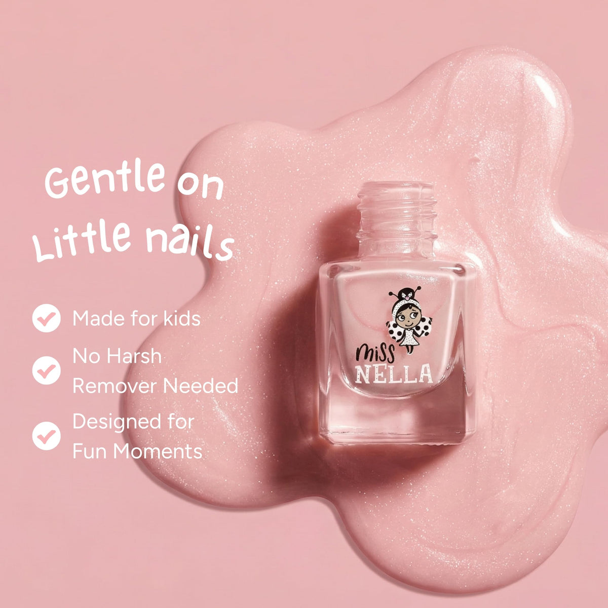 MISS NELLA peel-off removal indicating easy cleanup.