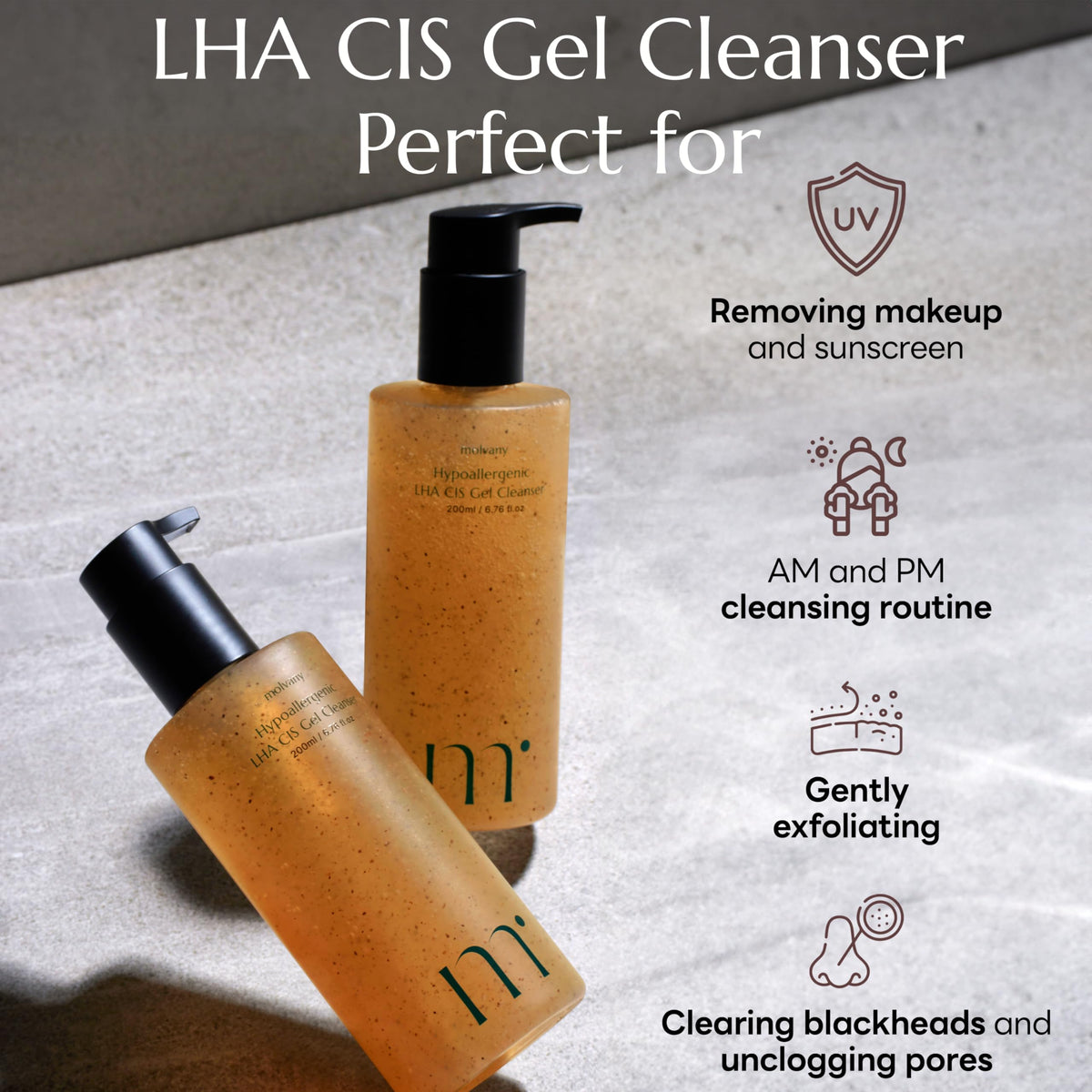 Molvany LHA CIS Gel Cleanser with pump promotes skin softness after cleansing.