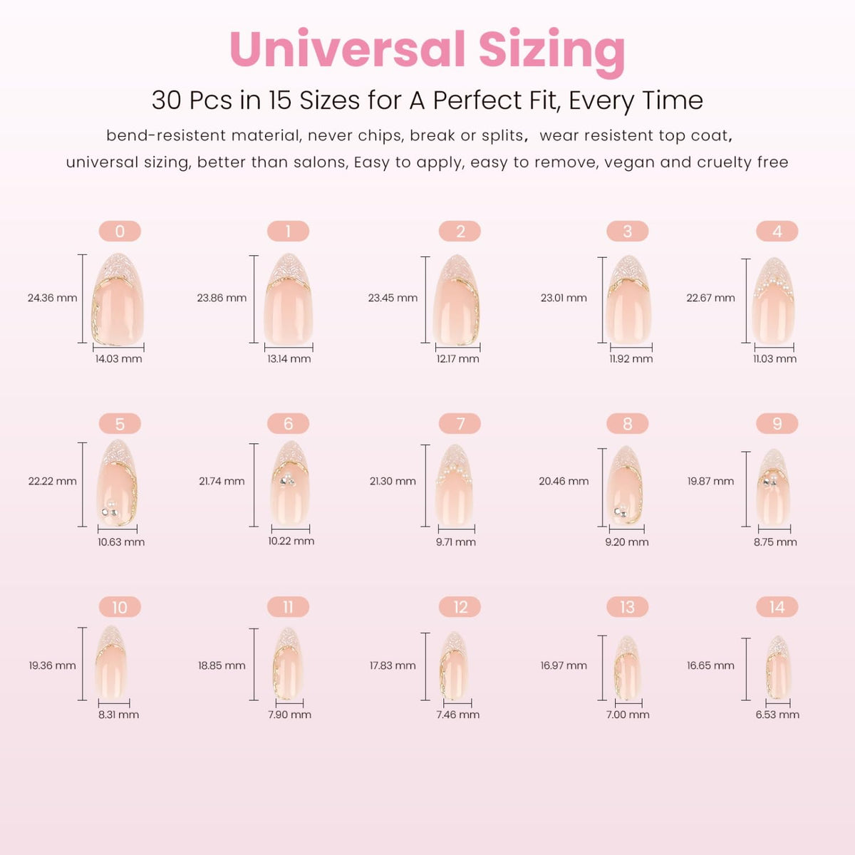 Nail Reformation 30 nails in 15 sizes for a snug fit.