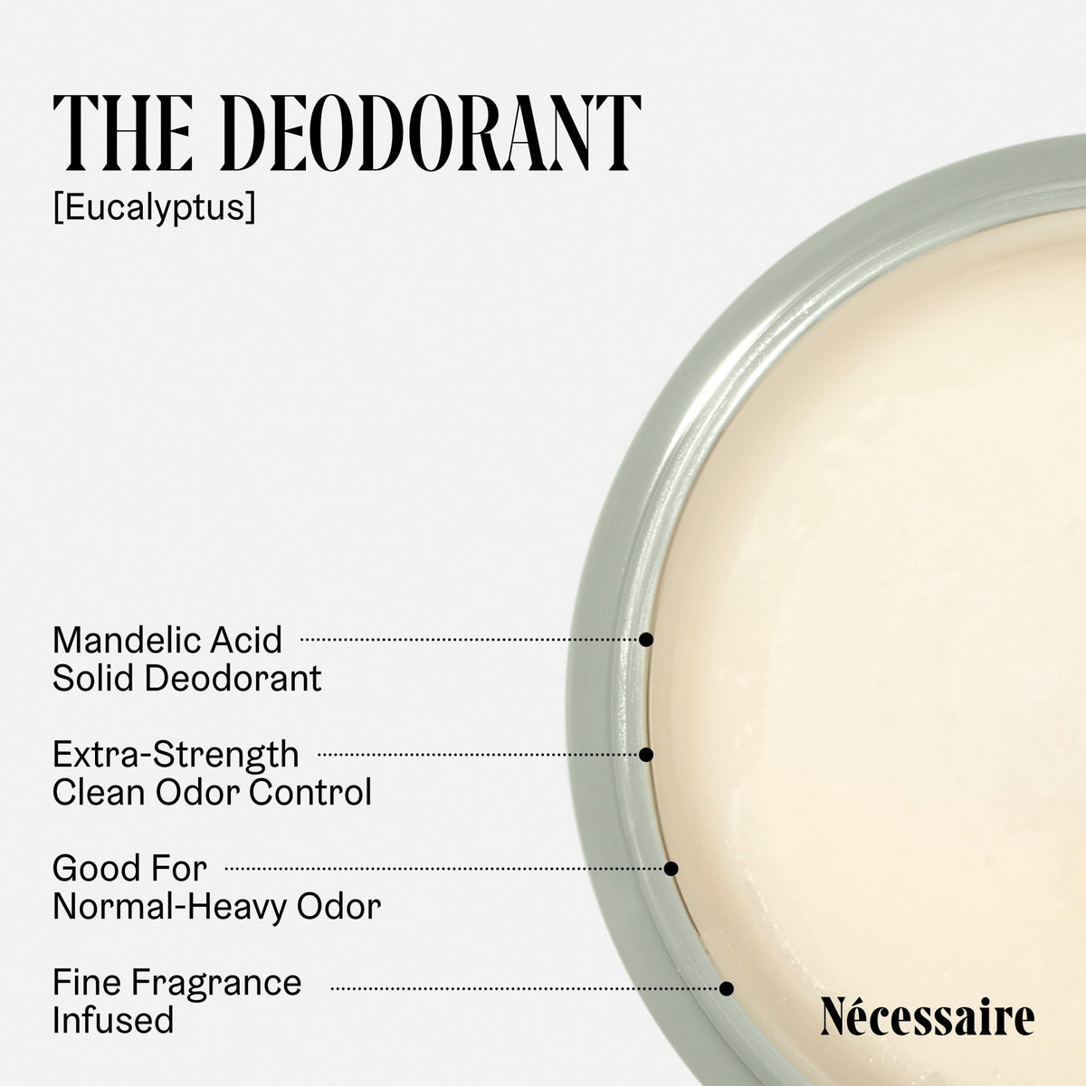 Nécessaire aluminum-free deodorant with Mandelic Acid for long-lasting odor protection.
