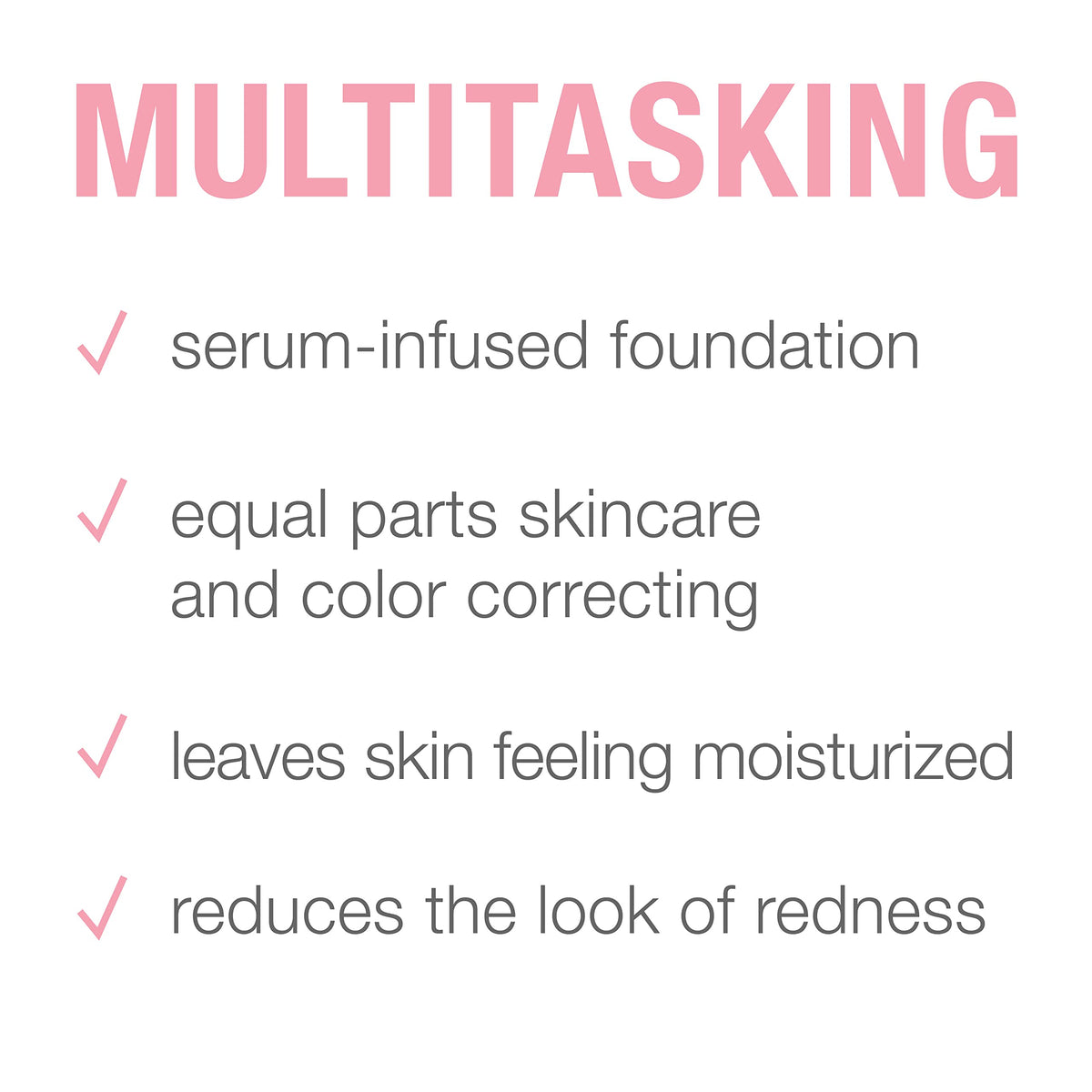 Pro-Vitamin B5 supports moisture barrier in Neutrogena Healthy Skin Serum Foundation.
