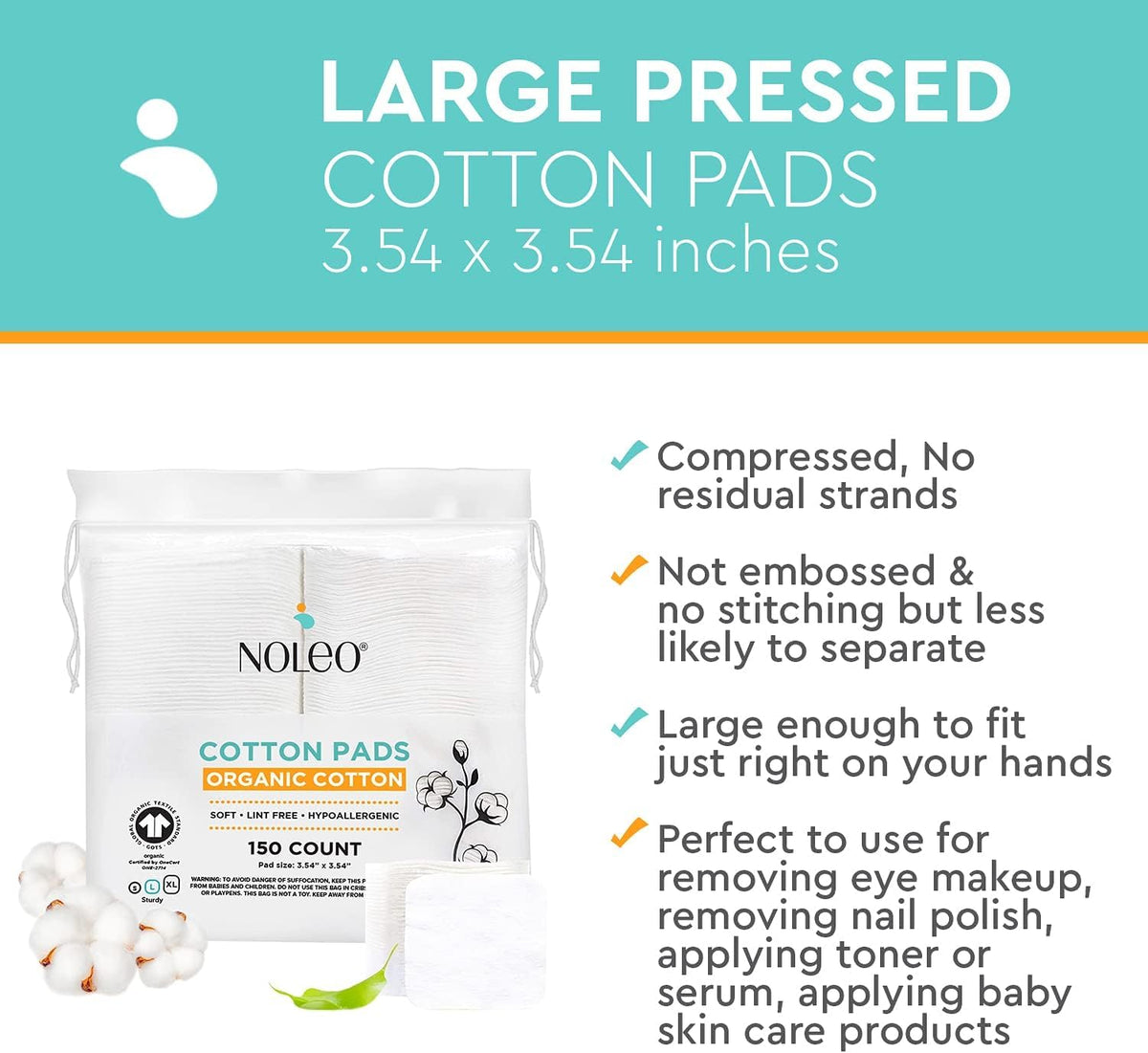 NOLEO Organic Cotton Pads no hard edges for comfortable handling