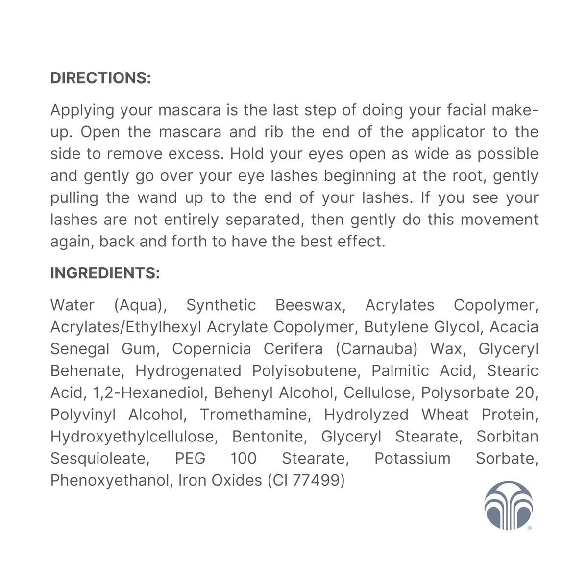 Nu Skin Waterproof Mascara adds length and definition for natural to dramatic lash styles.