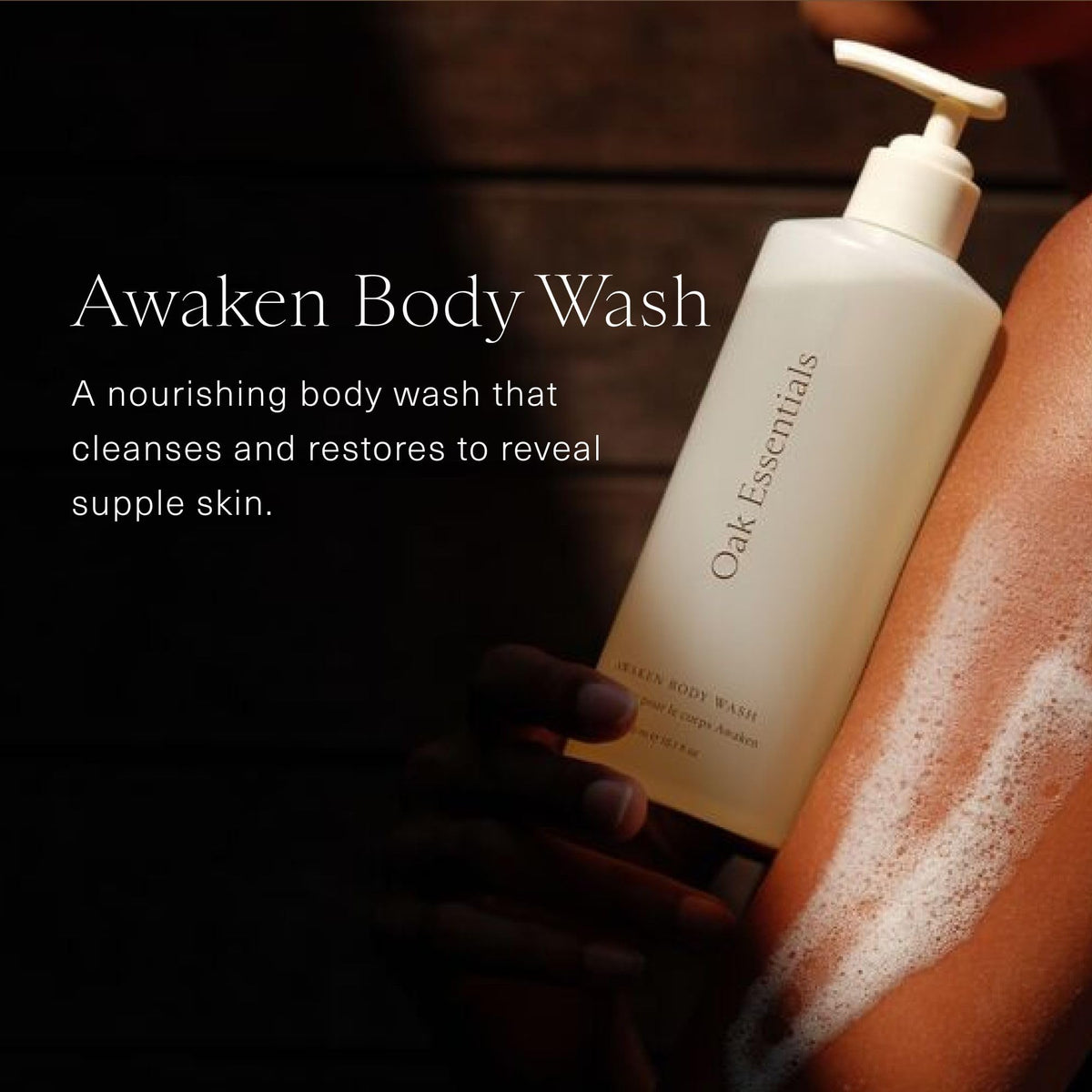 Oak Essentials Awaken Body Wash pump-top for easy daily use and luxurious lather.