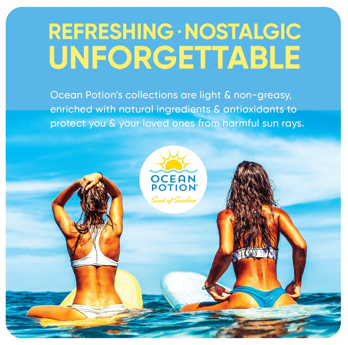Ocean Potion non-greasy formula for a comfortable skin feel after application.