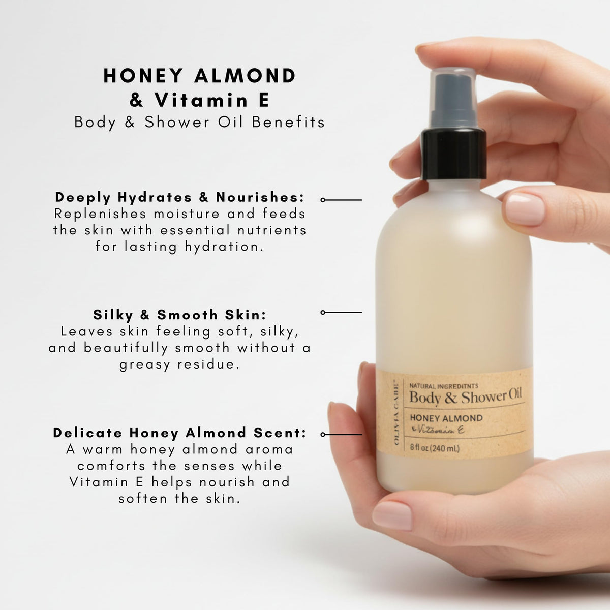 Olivia Care Honey Almond Oil absorption is quick and light on the skin.