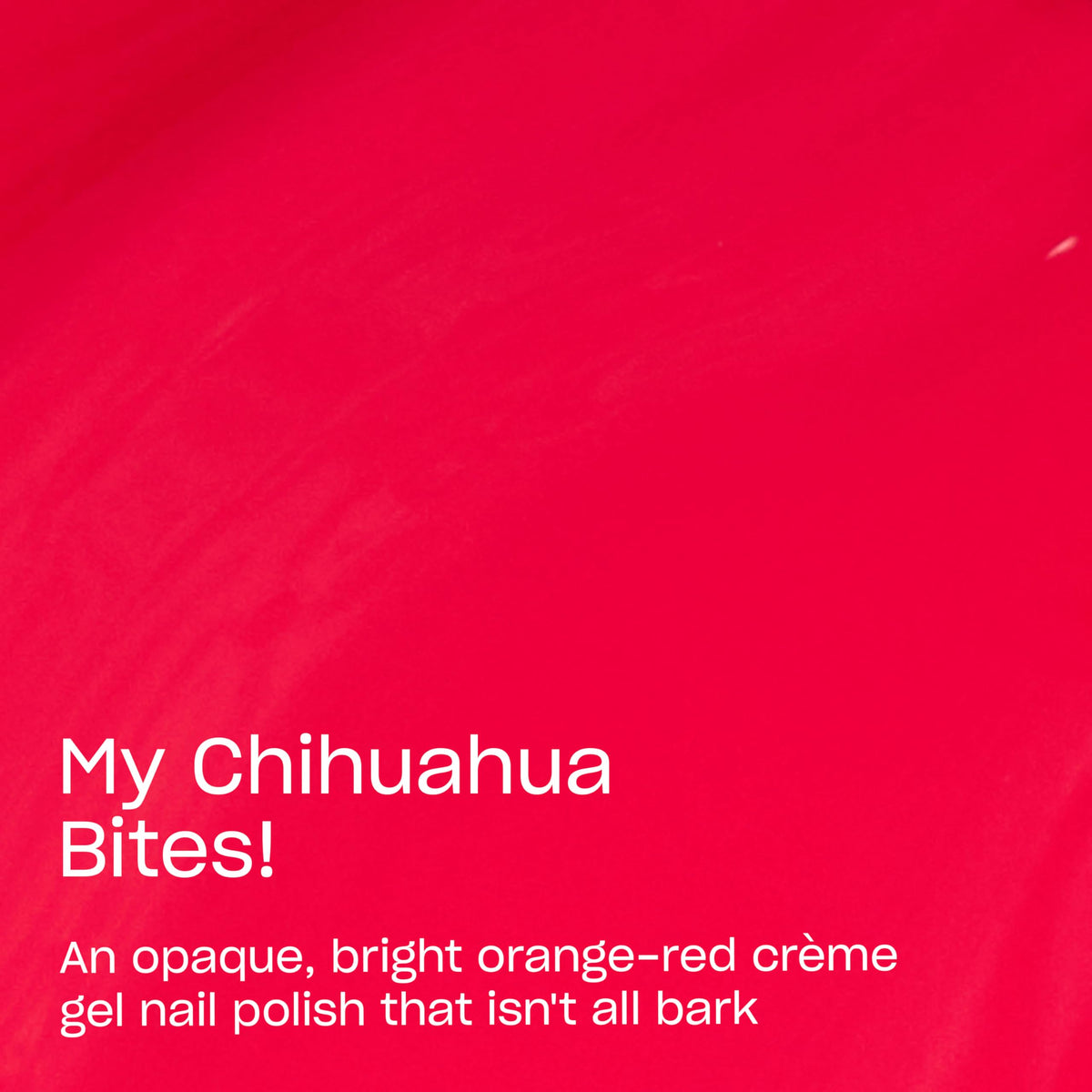 OPI GelColor My Chihuahua Bites swatch reveals an opaque red color on skin.