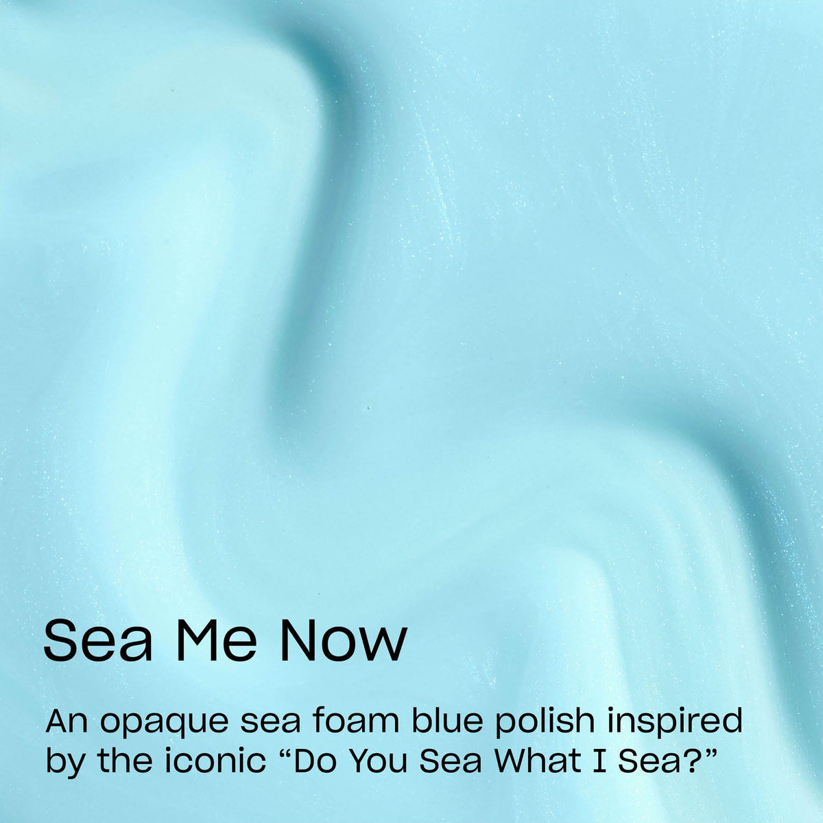 OPI Sea Me Now brush applying polish for smooth, even coverage