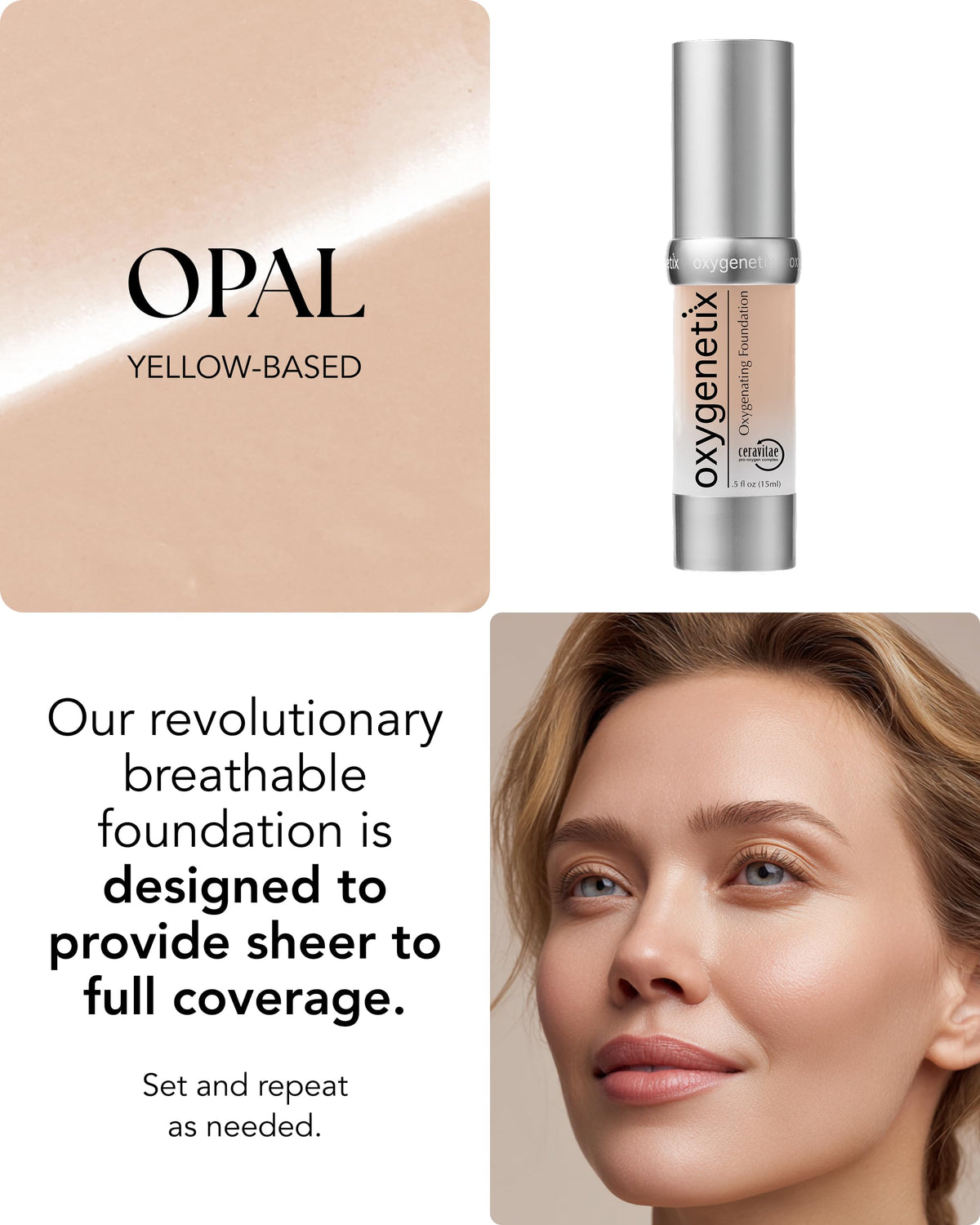 Oxygenetix Opal on skin for natural finish and even tone.