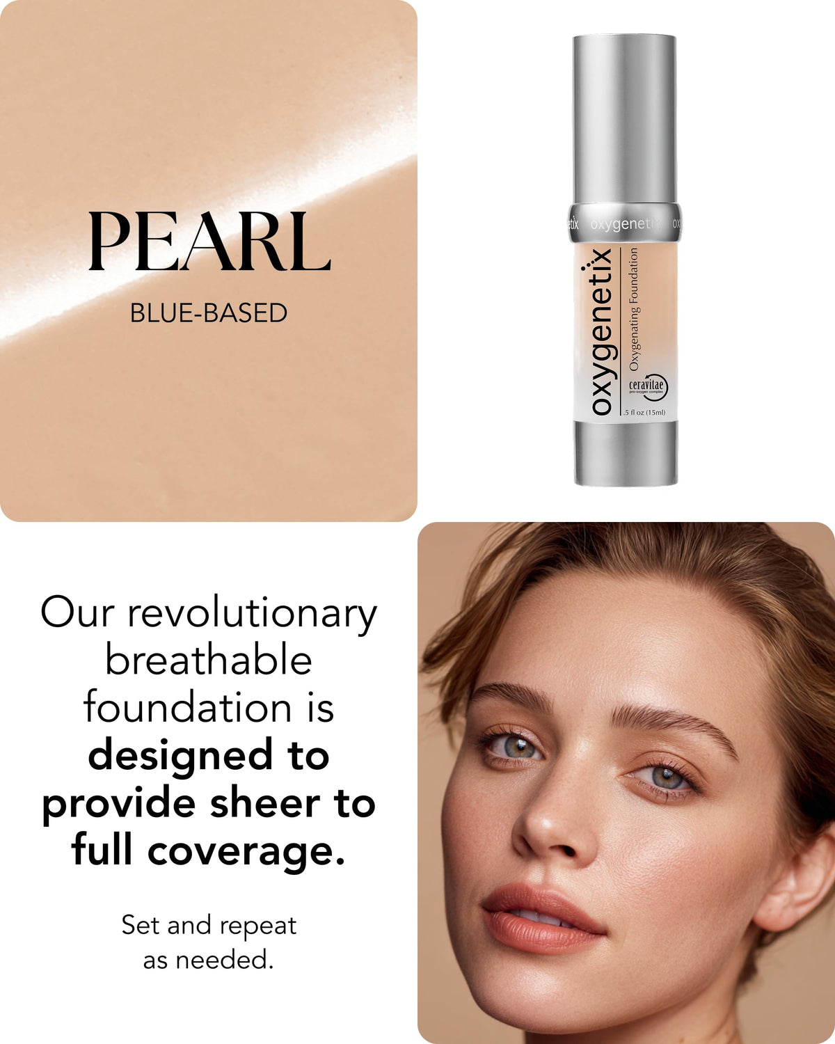 Oxygenetix Pearl skin application illustrating seamless blend for all skin types