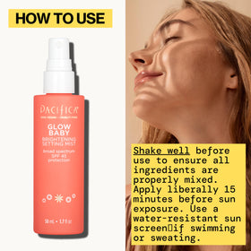 Pacifica Glow Baby Brightening Mist ready-to-use mist for quick refresh and makeup-friendly sunscreen reapplication.