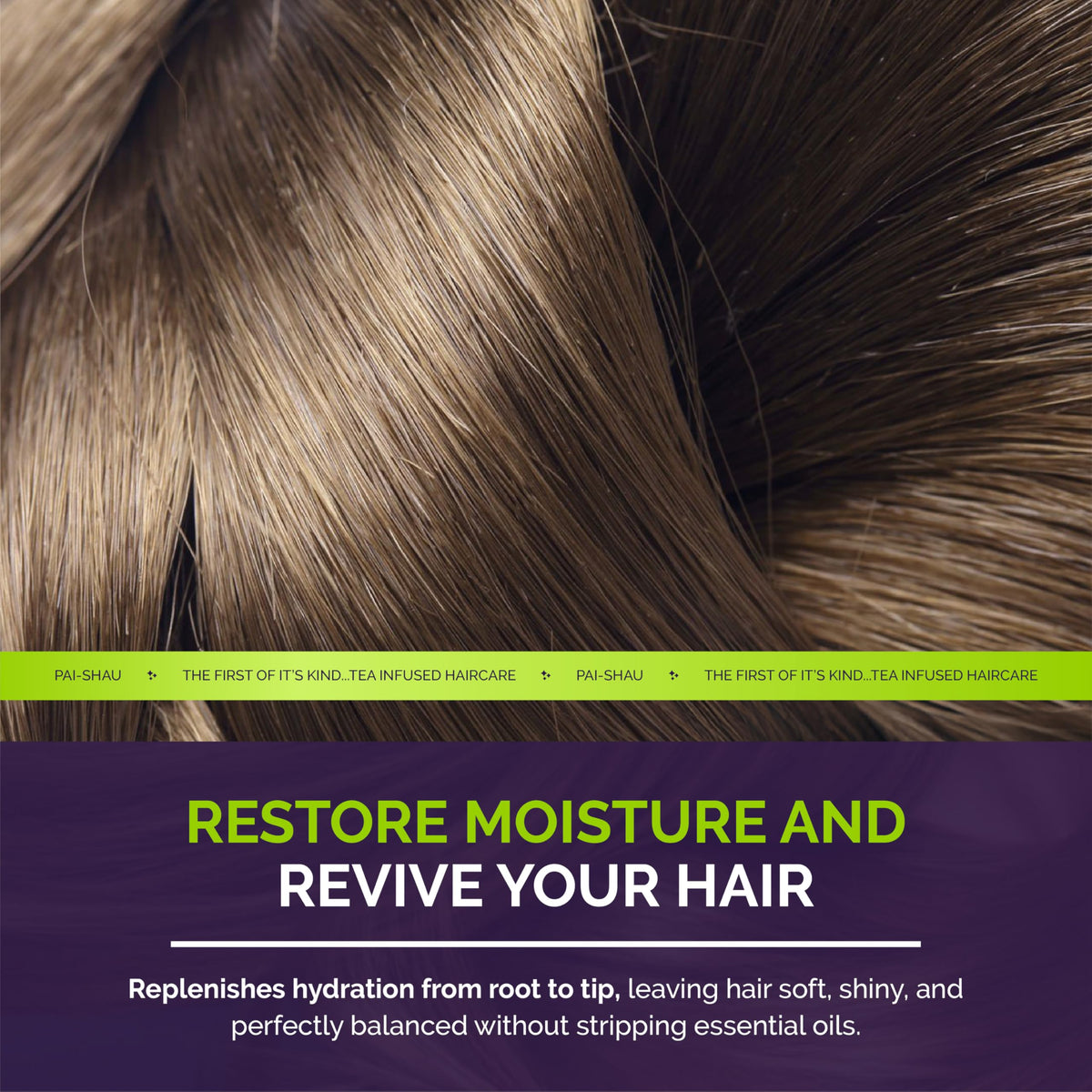 Pai-Shau Replenishing Cleanser infused with Signature Tea Complex supports scalp vitality.