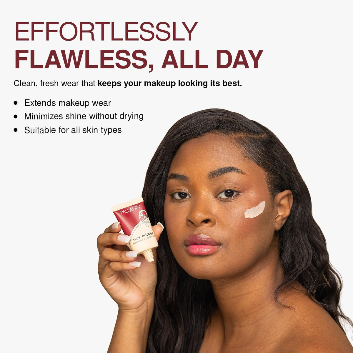 Palladio Rice Primer pore-minimization for smoother skin.