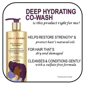 Pantene Gold Series co-wash foamy lather gently cleanses without stripping.